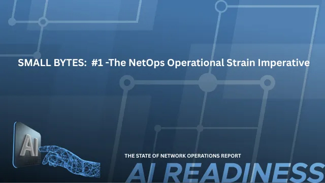 2026 State of NetOps Report - The NetOps Operational Strain Imperative