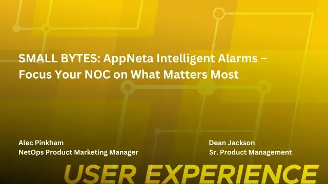 AppNeta Intelligent Alarms – Focus Your NOC on What Matters Most